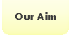 Our Aim
